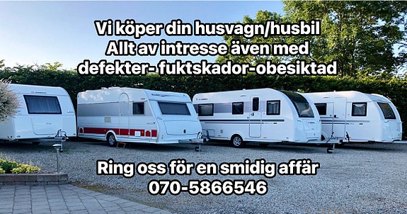 Sälj din Husvagn/husbil allt av intresse även defekt