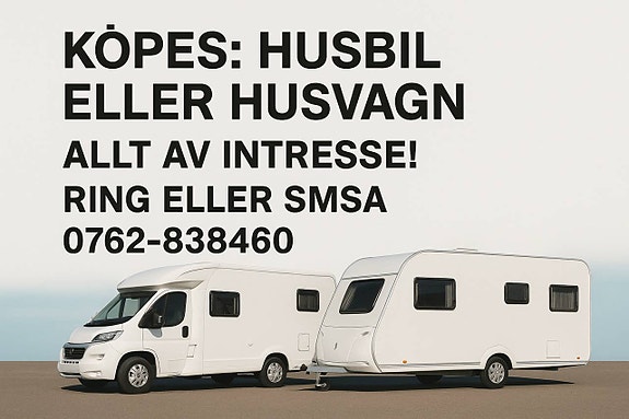 Ska du sälja din husvagn eller husbil kontakta oss idag?