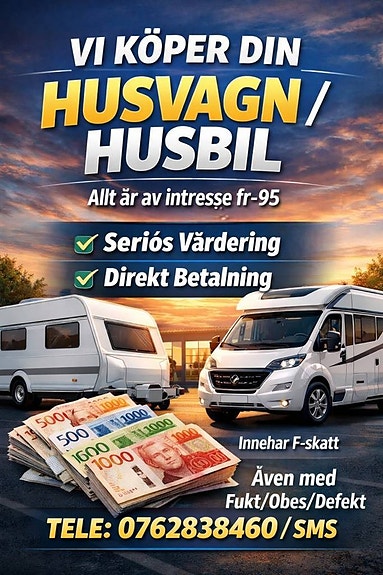Vi köper in din Husvagn/Husbil .Hämtas i hela landet