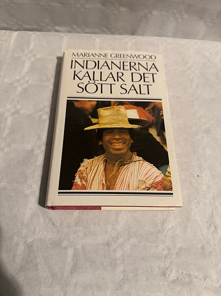 Marianne Greenwood Indianerna kallar det sött salt